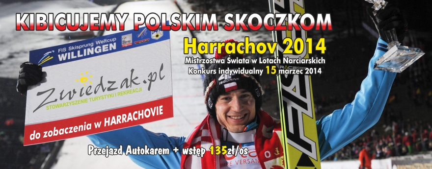 Wyjazd do Harrachova na Mistrzostwa Świata w Lotach Narciarskich 2014